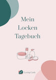 Mein Locken Tagebuch: Waschtage und Lockenroutine dokumentieren | Haarpflege-Planer für Locken | Fortschritte festhalten & Produkte vergleichen